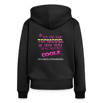 Kein Topmodel coole KFZ-Mechatronikerin - Frauen Premium Bio Zip Hoodie - Schwarz - Hinten - Julia (174cm)