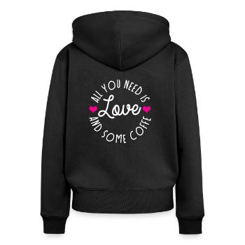 All You Need Is Love And Coffee Love And Coffee - Women's Premium Organic Zip Hoodie - black - Back - Julia (174cm)