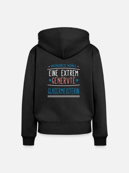 Glasermeisterin Beruf - Geschenk - Frauen Premium Bio Zip Hoodie - Schwarz