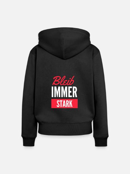 bleib immer stark - Frauen Premium Bio Zip Hoodie - Schwarz