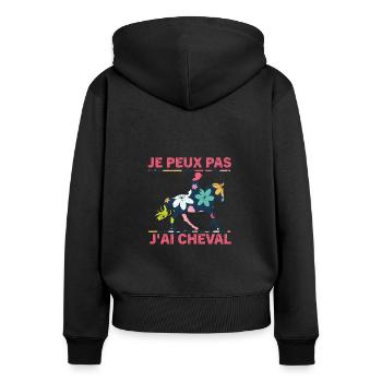Je peux pas j'ai Cheval, Cheval cadeau femme - Sweat à capuche zippé Premium bio Femme - noir - Dos - Julia (174cm)