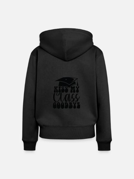 Kiss My Class Goodbye - Frauen Premium Bio Zip Hoodie - Schwarz