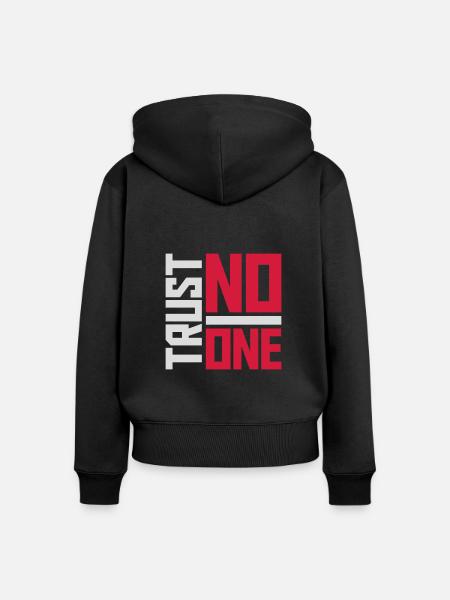 trust no one Zitat - Frauen Premium Bio Zip Hoodie - Schwarz