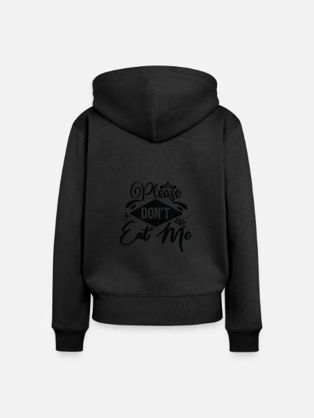 Please Don´t Eat Me - Frauen Premium Bio Zip Hoodie - Schwarz