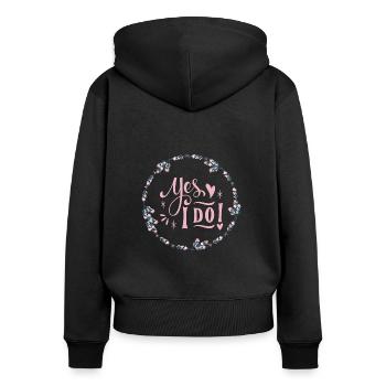 YES I DO - Frauen Premium Bio Zip Hoodie - Schwarz - Hinten - Julia (174cm)