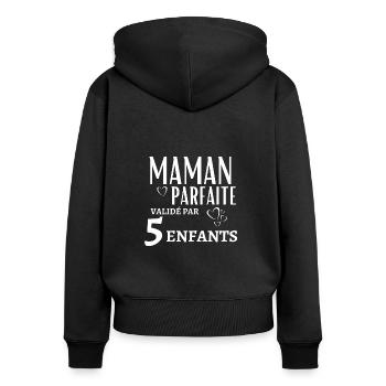 Maman parfaite valide par 5 enfants - Sweat à capuche zippé Premium bio Femme - noir - Dos - Julia (174cm)