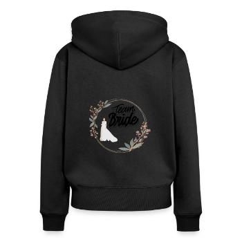 Team Bride / Hochzeit / Braut / Lustig - Frauen Premium Bio Zip Hoodie - Schwarz - Hinten - Julia (174cm)