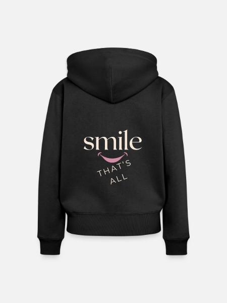 Lächle, das ist alles! - Frauen Premium Bio Zip Hoodie - Schwarz