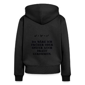 math mathematics funny gift idea Pythagoras - Women's Premium Organic Zip Hoodie - black - Back - Julia (174cm)