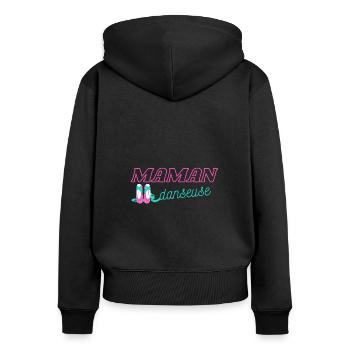 Maman danseuse ballerine - Sweat à capuche zippé Premium bio Femme - noir - Dos - Julia (174cm)