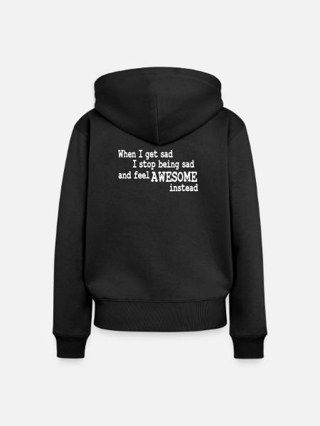 when i feel sad - Frauen Premium Bio Zip Hoodie - Schwarz