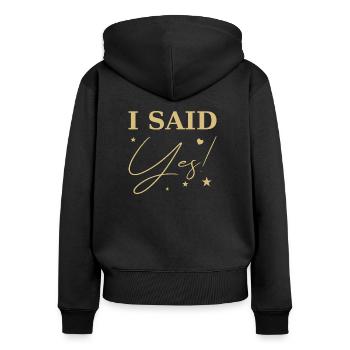 I said yes gold - Women's Premium Organic Zip Hoodie - black - Back - Julia (174cm)