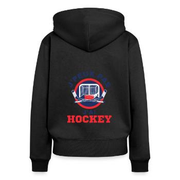 J'peux pas j'ai Hockey Idée cadeau original - Sweat à capuche zippé Premium bio Femme - noir - Dos - Julia (174cm)