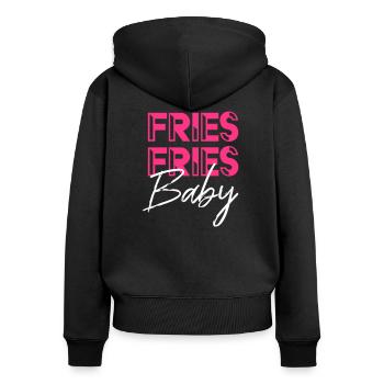 Fries Fries Baby - Frauen Premium Bio Zip Hoodie - Schwarz - Hinten - Julia (174cm)