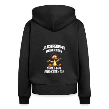 Ja, ich rede mit meinen Enten! - Frauen Premium Bio Zip Hoodie - Schwarz - Hinten - Julia (174cm)