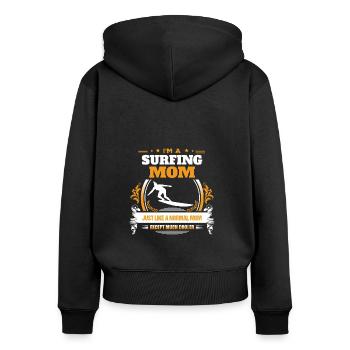 Surfing Mom Shirt Gift Idea - Women's Premium Organic Zip Hoodie - black - Back - Julia (174cm)