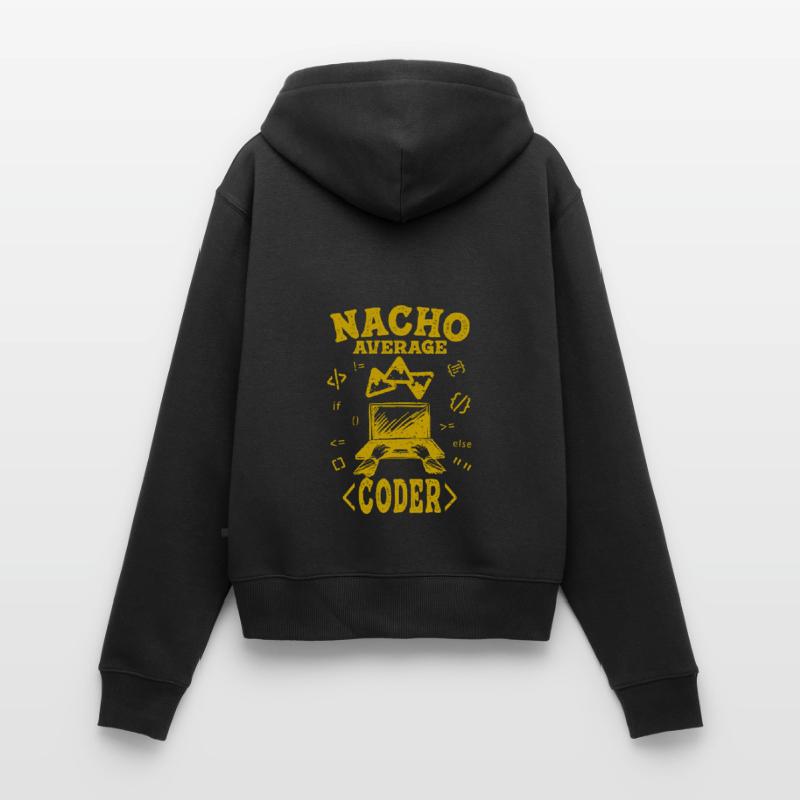 Coder Coding Funny Nacho Average Hacker Computer Women's Premium Organic Zip Hoodie