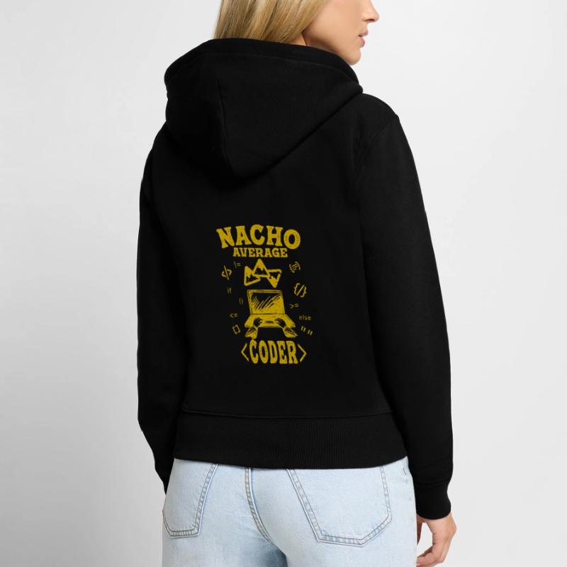 Coder Coding Funny Nacho Average Hacker Computer Women's Premium Organic Zip Hoodie