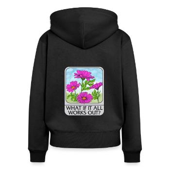 Blumenhemd, was ist, wenn alles klappt, T-Shirt, - Frauen Premium Bio Zip Hoodie - Schwarz - Hinten - Julia (174cm)