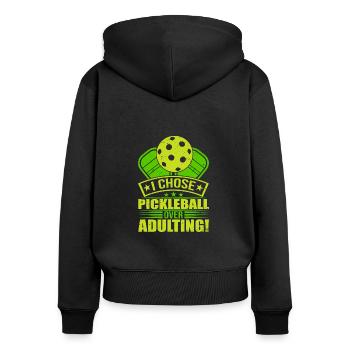 I Chose Pimple Ball Over Adulting - Women's Premium Organic Zip Hoodie - black - Back - Julia (174cm)