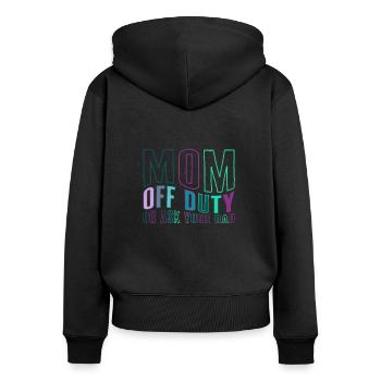 Mother Shirt, Mom Off Duty Go Ask Your Dad Tee, - Women's Premium Organic Zip Hoodie - black - Back - Julia (174cm)