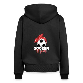 Soccer Mom Soccer Mom Soccer Player Mom Saying - Women's Premium Organic Zip Hoodie - black - Back - Julia (174cm)