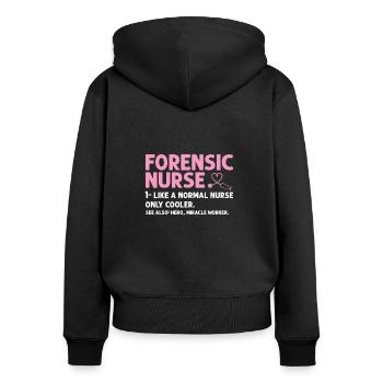 Forensic Nurse Funny Definition Healthcare - Women's Premium Organic Zip Hoodie - black - Back - Julia (174cm)