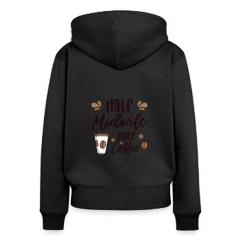 Half Midwife Half Coffee Geburtshelferin Hebamme - Frauen Premium Bio Zip Hoodie - Schwarz - Hinten - Julia (174cm)