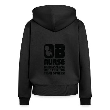 OB Nurse We Help People Get Out Of Tight Spaces! - Frauen Premium Bio Zip Hoodie - Schwarz - Hinten - Julia (174cm)