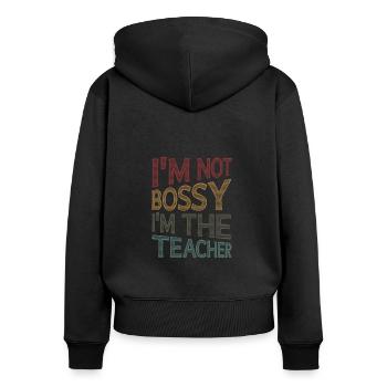 Ich bin nicht herrisch, Ich bin Lehrer - Frauen Premium Bio Zip Hoodie - Schwarz - Hinten - Julia (174cm)