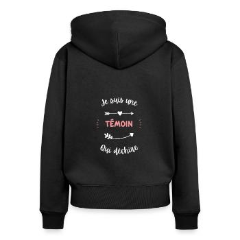 Je suis une témoin qui déchire - Sweat à capuche zippé Premium bio Femme - noir - Dos - Julia (174cm)