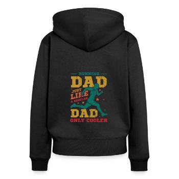 Courir papa, tout comme un papa ordinaire, seulement plus cool - Sweat à capuche zippé Premium bio Femme - noir - Dos - Julia (174cm)