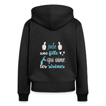 juste une fille qui aimes les sirènes - Sweat à capuche zippé Premium bio Femme - noir - Dos - Julia (174cm)
