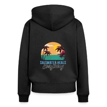 Beach Lover Shirt, Saltwater Heals Everything - Women's Premium Organic Zip Hoodie - black - Back - Julia (174cm)