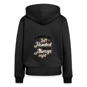 Je suis peut-être gaucher mais j’ai toujours raison - Sweat à capuche zippé Premium bio Femme - noir - Dos - Julia (174cm)