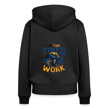 Je suis deux fatigués pour travailler Amateurs de vélo - Sweat à capuche zippé Premium bio Femme - noir - Dos - Julia (174cm)