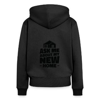 Neuer Hausbesitzer Einweihung Lustig Frag mich - Frauen Premium Bio Zip Hoodie - Schwarz - Hinten - Julia (174cm)