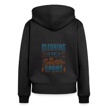 Cleaning is not a spectator sport, house cleaning. - Women's Premium Organic Zip Hoodie - black - Back - Julia (174cm)