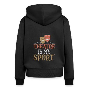 Actress Drama Broadway Musical Theater - Women's Premium Organic Zip Hoodie - black - Back - Julia (174cm)