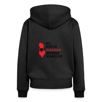 Nothing Scares Me Albanian Wife Albania - Women's Premium Organic Zip Hoodie - black - Back - Julia (174cm)