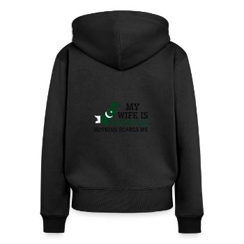 Nothing Scares Me Pakistani Wife Pakistan - Women's Premium Organic Zip Hoodie - black - Back - Julia (174cm)
