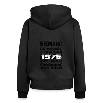 Niemand Is Perfekt Aber geboren 1975 Geburtstag - Frauen Premium Bio Zip Hoodie - Schwarz - Hinten - Julia (174cm)