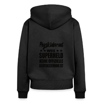Physiklaborant Superheld Spruch - Frauen Premium Bio Zip Hoodie - Schwarz - Hinten - Julia (174cm)