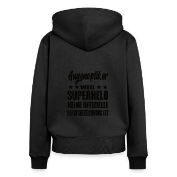 Augenoptiker Superheld Spruch - Frauen Premium Bio Zip Hoodie - Schwarz - Hinten - Julia (174cm)
