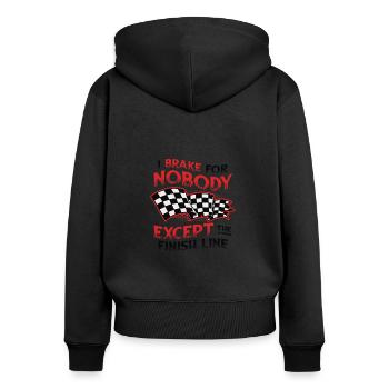 I don't brake for anyone except the finish line - Women's Premium Organic Zip Hoodie - black - Back - Julia (174cm)