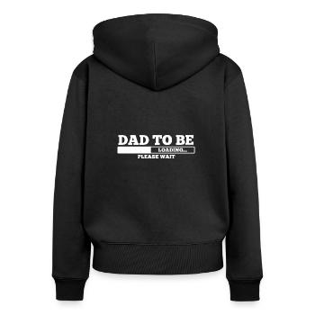 Dad to be - Dad - Daddy - Shirt - Women's Premium Organic Zip Hoodie - black - Back - Julia (174cm)