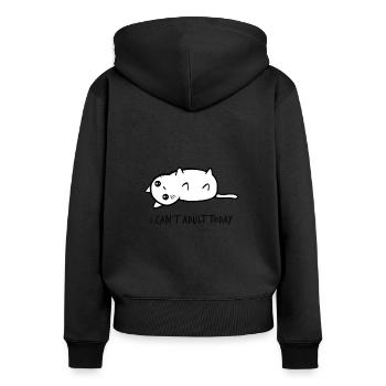 I can't adult today - Frauen Premium Bio Zip Hoodie - Schwarz - Hinten - Julia (174cm)