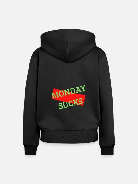 Monday sucks - Frauen Premium Bio Zip Hoodie - Schwarz
