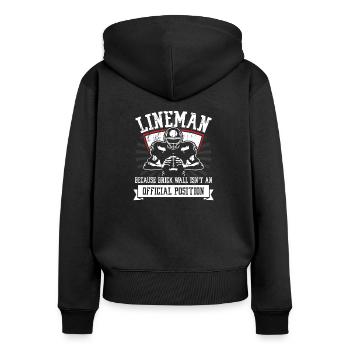 Lineman weil die Ziegelmauer | Football Team - Frauen Premium Bio Zip Hoodie - Schwarz - Hinten - Julia (174cm)