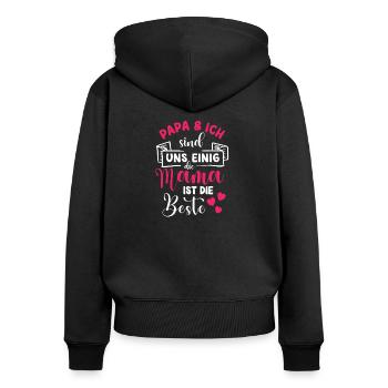 Papa und ich sind uns einig die mama ist die Beste - Frauen Premium Bio Zip Hoodie - Schwarz - Hinten - Julia (174cm)